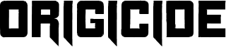 Origicide Font