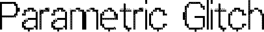 Parametric Glitch Font