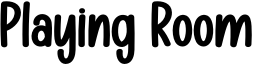 Playing Room Font