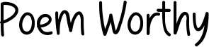 Poem Worthy Font