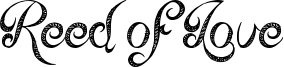 Reed of Love Font