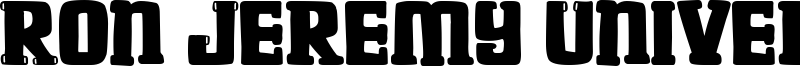 Ron Jeremy University Font