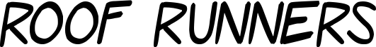 Roof Runners Font