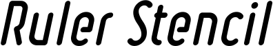 Ruler Stencil Bold Italic.ttf