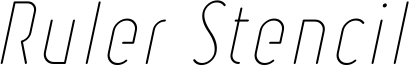 Ruler Stencil Thin Italic.ttf