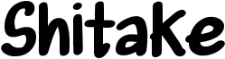 Shitake Font