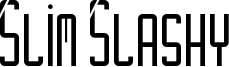 Slim Slashy Font