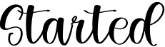 Started Font