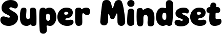Super Mindset Font