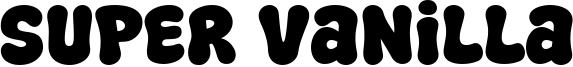 Super Vanilla Font