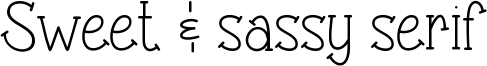 Sweet & sassy serif Font