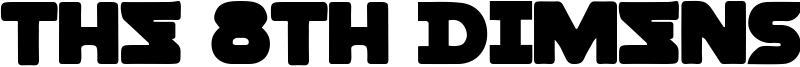 The 8th Dimension Font