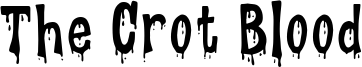 The Crot Blood Font