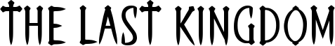 The Last Kingdom Font