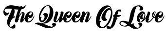 The Queen Of Love Font