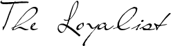 The Loyalist Font