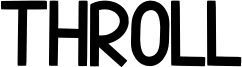 Throll Font