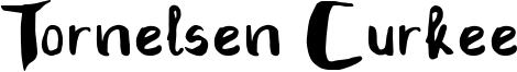 Tornelsen Curkee Font