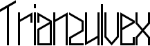 Trianzulvex Font