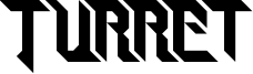 Turret Font