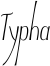Typha Font