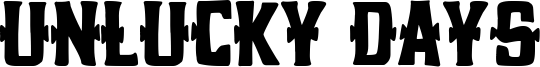 Unlucky Days Font
