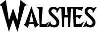 Walshes Font