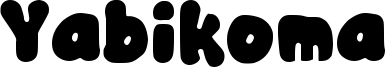 Yabikoma Font