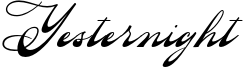 Yesternight Font