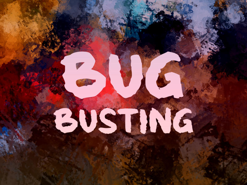 b Bug Busting