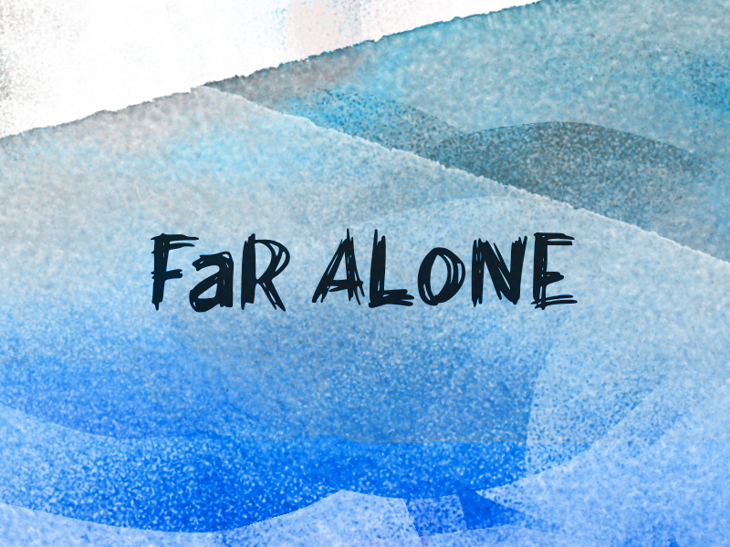f Far Alone