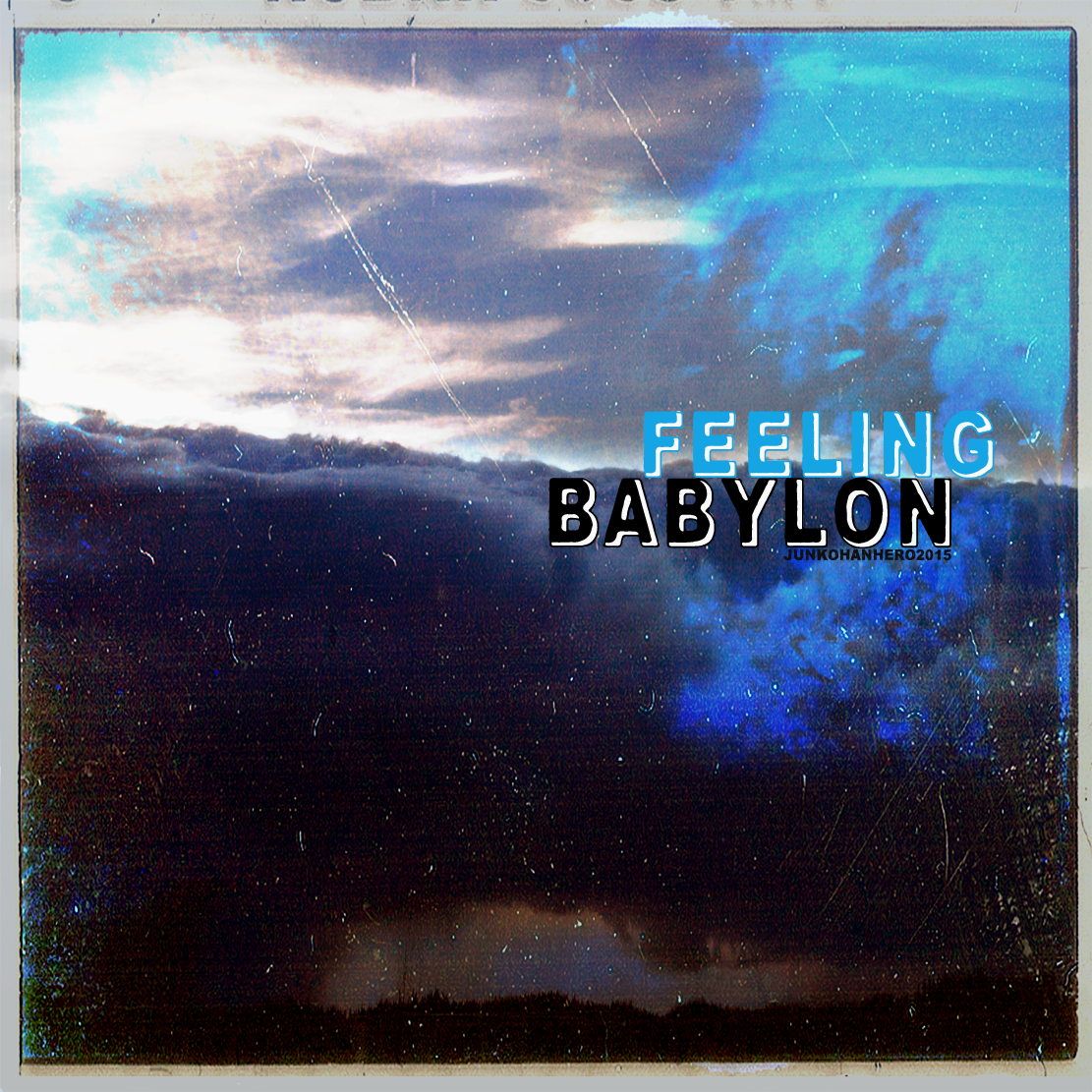 Feeling Babylon