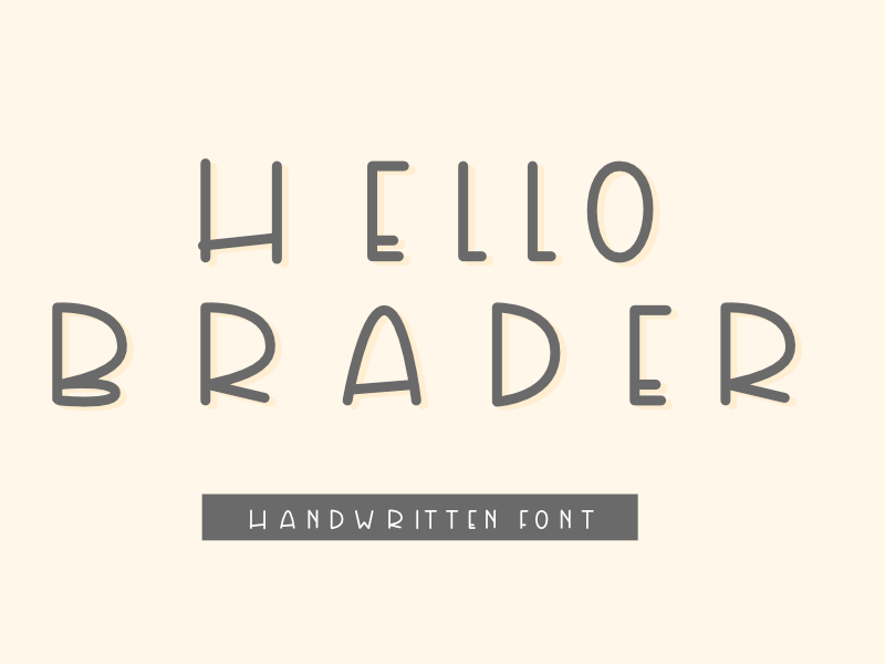 Hello Brader