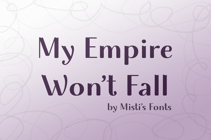My Empire Wont Fall