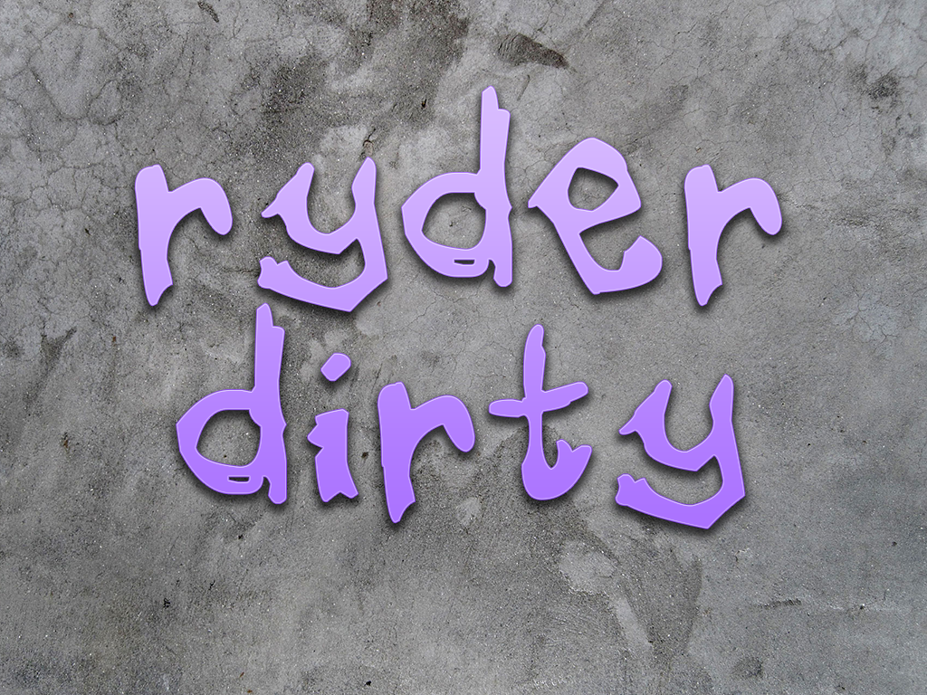Ryder Dirty