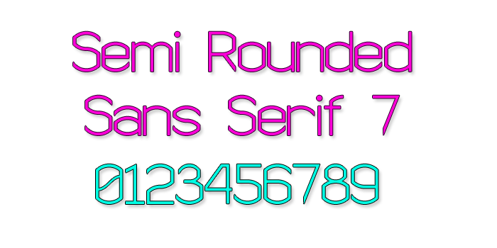 Semi Rounded Sans Serif 7