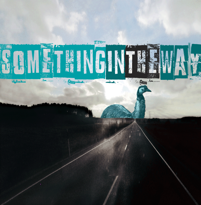 Something in the way