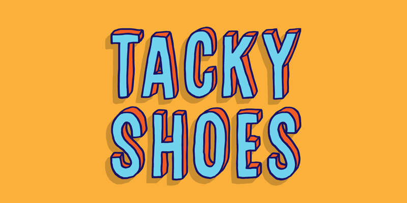 Tacky Shoes